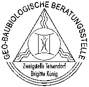 Geo-Baubiologische Beratungsstelle - Zweigstelle Teisendorf - Brigitte Knig
